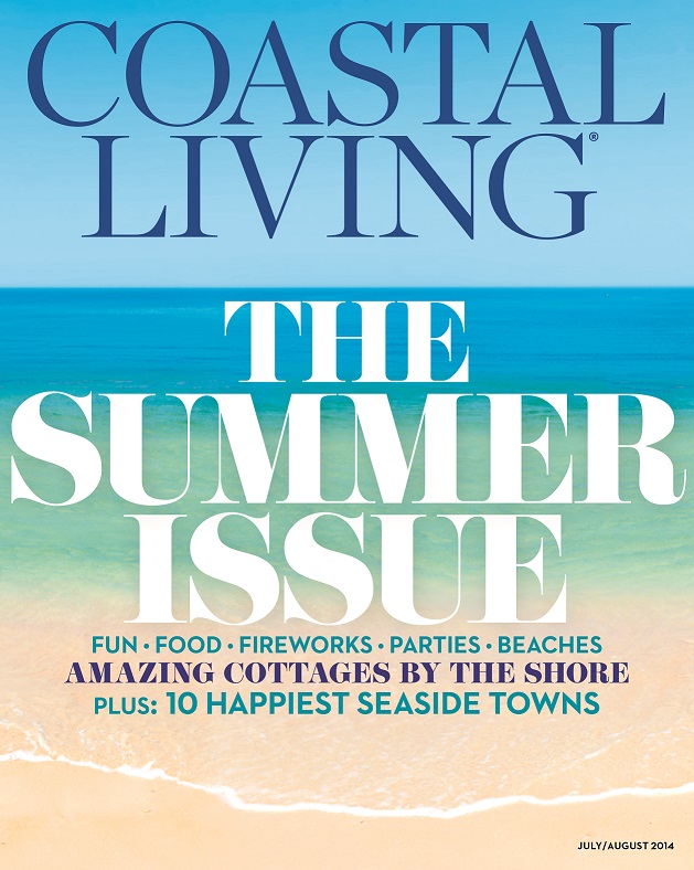 Coastal Living-July/August 2014, "The Summer Issue"