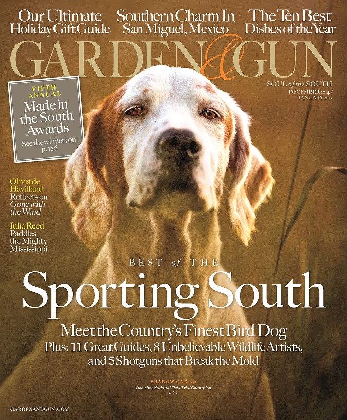 Garden and Gun-December 2014/January 2015, "Best of the Sporting South"