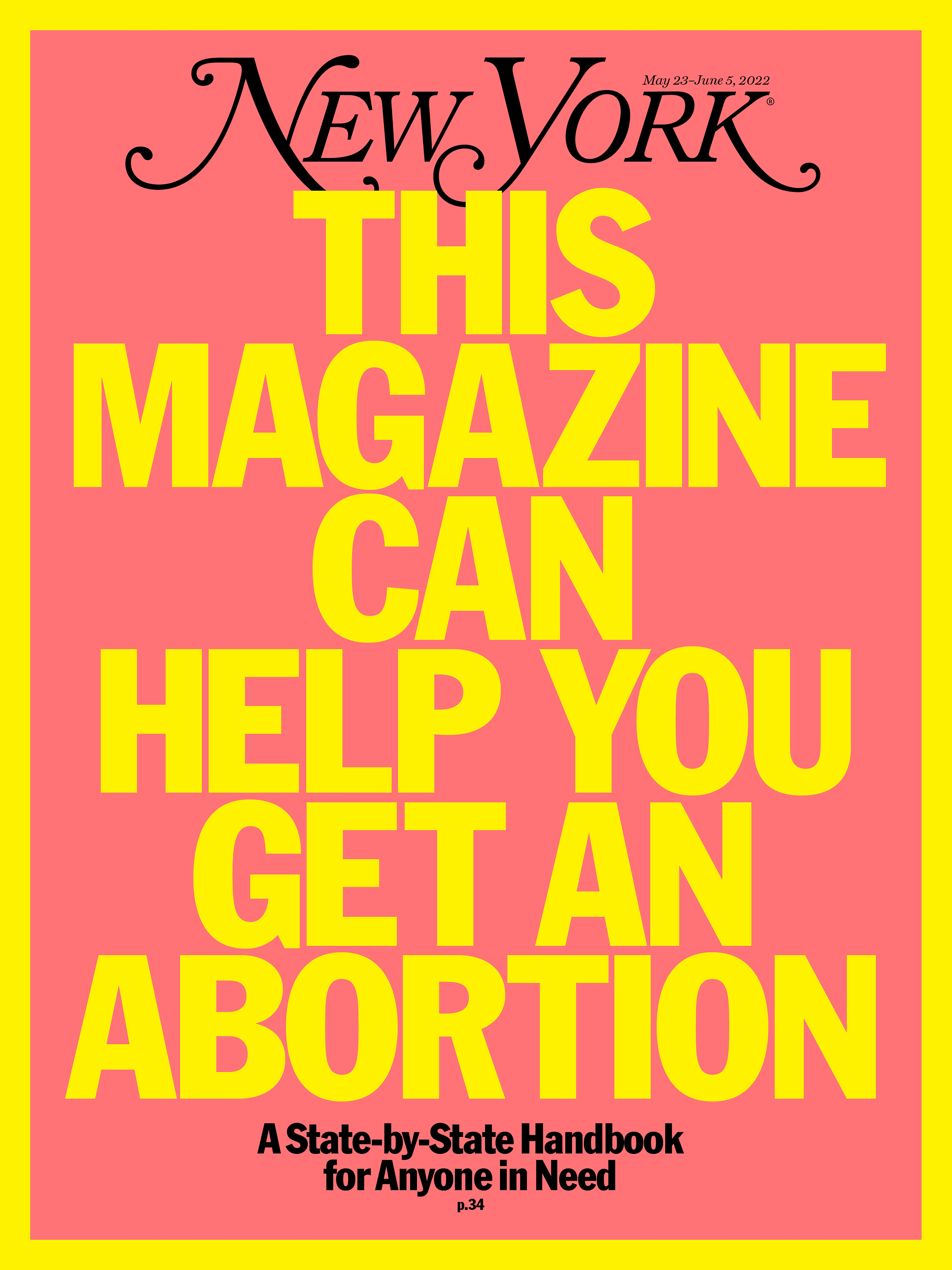 New York - “This Magazine Can Help You Get an Abortion” May 23–June 5, 2022