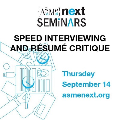 ASME NEXT Seminar - Speed Interviewing and Resumes