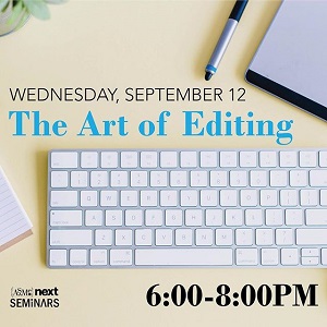 ASME NEXT Seminar - The Art of Editing