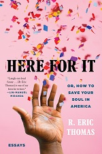 Here For It by R. Eric Thomas